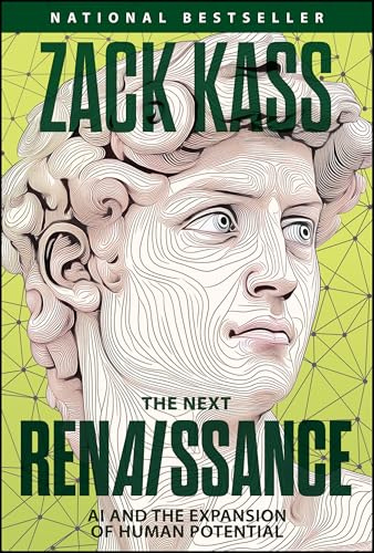Cover of The Next Renaissance: AI and the Expansion of Human Potential