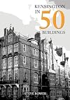 Kensington in 50 Buildings