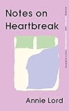 Notes on Heartbreak