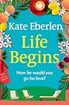 Life Begins: Friends, family and secrets in the Italian countryside, the perfect escapist read