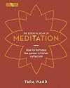 The Essential Book of Meditation: How to Harness the Power of Inner Reflection (Elements, 11)
