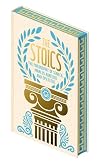 The Stoics: The Philosophy of Seneca, Epictetus and Marcus Aurelius