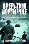 Operation North Pole: Unravelling the Truth Behind the Execution of 50 SOE Agents in the Second World War
