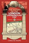 The History of the London Underground Map