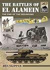 The Battles of El Alamein: The End of the Beginning (Battle Craft)