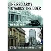 The Red Army Towards the Oder: Then and Now (Then an Now)