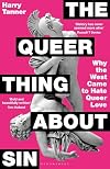 The Queer Thing About Sin: Why the West Came to Hate Queer Love