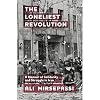 The Loneliest Revolution: A Memoir of Solidarity and Struggle in Iran (Edinburgh Historical Studies of Iran and the Persian World)