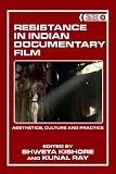 Resistance In Indian Documentary Film