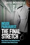 Inside Parkhurst - The Final Stretch