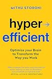 Hyperefficient: Simple Methods to Optimize your Brain and Transform the Way you Work