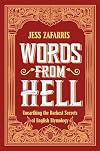 Words from Hell: Unearthing the darkest secrets of English etymology