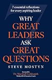 Why great leaders ask great questions