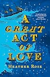 A Great Act of Love