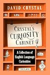 Crystal’s Curiosity Cabinet: An English Language Miscellany (English Edition)