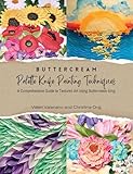 Buttercream palette knife painting techniques