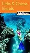 Fodor's Turks & Caicos Islands (Fodor's eBooks)