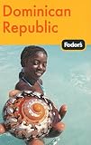 Fodors Dominican Republic 2nd Edition Travel Guide