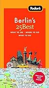Fodor's 25 Best : Berlin [6th edition]