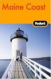 Fodors Maine Coast 1st Edition Travel Guide