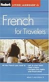 Fodor's French for Travelers (Phrase Book) (Fodor's Languages for Travelers)