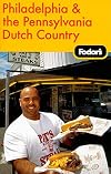 Fodor's Philadelphia and the Pennsylvania Dutch Country