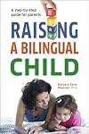 Raising a Bilingual Child (Living Language Series)
