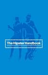 The Hipster Handbook