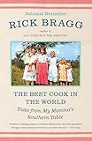 The Best Cook In The World Tales From My Mommas Southern Table