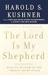 The Lord is My Shepherd : Healing Wisdom of the Twenty-Third Psalm