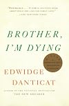 Brother, I'm Dying