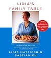 Lidia's Family Table: More Than 200 Fabulous Recipes to Enjoy Every Day-With Wonderful Ideas for Variations and Improvisations