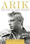Arik: The Life of Ariel Sharon