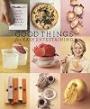 The Best of Martha Stewart Living: Good Things for Easy Entertaining
