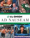 The Onion Complete News Archives, Volume 14: Ad Nauseam