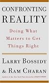Confronting Reality: Doing What Matters to Get Things Right