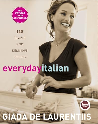 Everyday Italian: 125 Simple and Delicious Recipes book cover