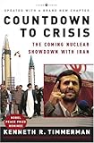 Countdown To Crisis The Coming Nuclear Showdown With Iran