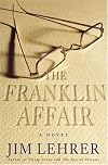 The Franklin Affair: A Novel