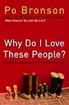 Why Do I Love These People?: Honest and Amazing Stories of Real Families