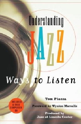 Understanding Jazz: Ways to Listen with Cd book cover