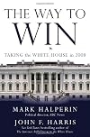 The Way to Win: Taking the White House in 2008