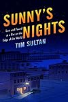 Sunny's Nights: Lost and Found at a Bar on the Edge of the World