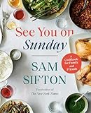 See You On Sunday A Cookbook For Family And Friends