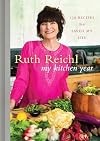 My Kitchen Year: 136 Recipes That Saved My Life