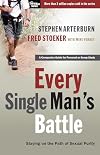 Every Single Man's Battle Workbook: Staying on the Path of Sexual Purity (The Every Man Series)