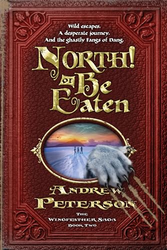 North! or Be Eaten (By: Andrew Peterson) cover