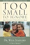 Too Small to Ignore: Why the Least of These Matters Most
