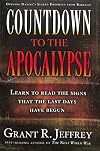 Countdown to the Apocalypse: Learn to read the signs that the last days have begun.