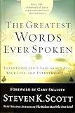 The Greatest Words Ever Spoken Everything Jesus Said About You Your Life And Everything Else